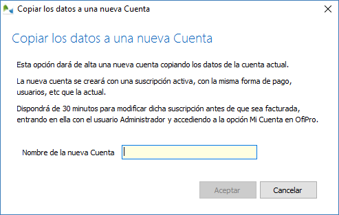 Crear una nueva cuenta en OfiPro, copiando los datos de la cuenta actual Crear una nueva cuenta en OfiPro, copiando los datos de la cuenta actual